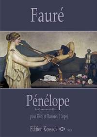 Fauré, G: Pénélope