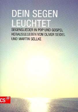 Dein Segen leuchtet