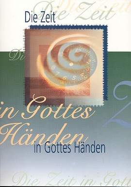 Die Zeit in Gottes Händen