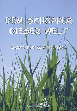 Dem Schöpfer dieser Welt