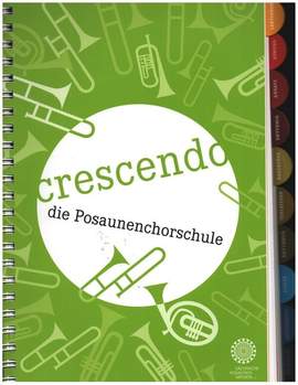 Ulrich, J: Crescendo - die Posaunenchorschule der SPM