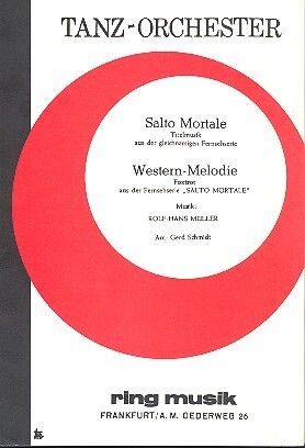 Mueller, R: Salto mortale und Western-Melodie: