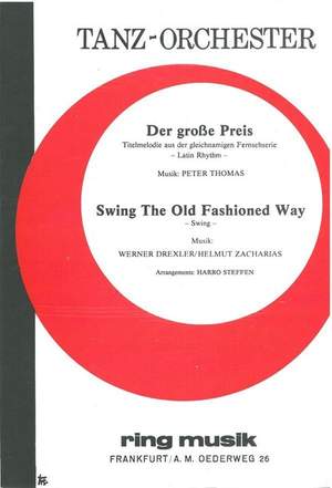 Thomas, P: Der große Preis - Swing the old fashion Way