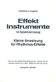 Unglenk, G J: Effekt-Instrumente im Spielmannszug