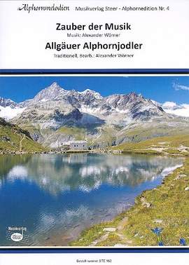 Zauber der Musik und Allgäuer Alphornjodler