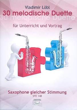Löbl, V: 30 melodische Duette für 2 Saxophone
