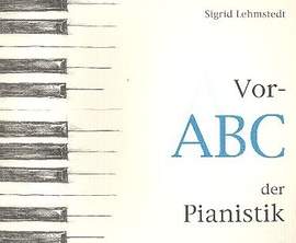 Lehmstedt, S: Vor-ABC der Pianistik