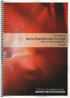 Bach, J S: Sechs Bearbeitungen