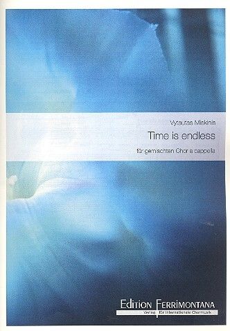 Miskinis, V: Time is endless