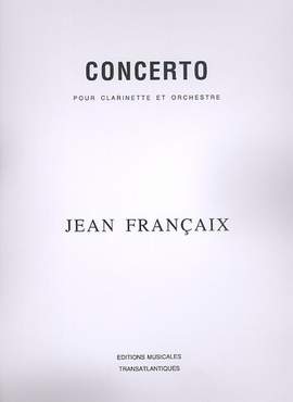 Françaix, J: Concerto pour clarinette et orchestre