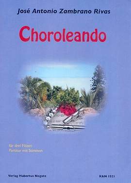 Zambrano Rivas, J A: Choroleando