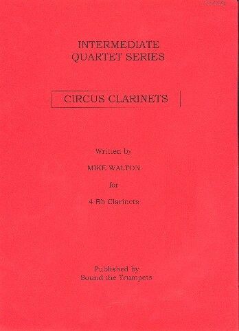 WALTON, M: Circus Clarinets