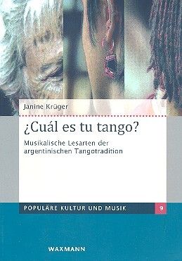 Krüger, J: Cuál es tu tango musikalische Lesarten
