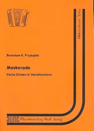 PRZYBYLSKI, B K: Maskerade Kleine Etüden in