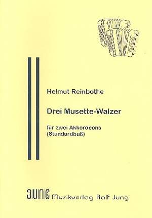Reinbothe, H: 3 Musette-Walzer für 2 Akkordeons