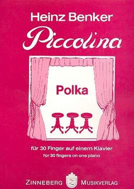 Benker, H: Piccolina Polka für 30 Finger