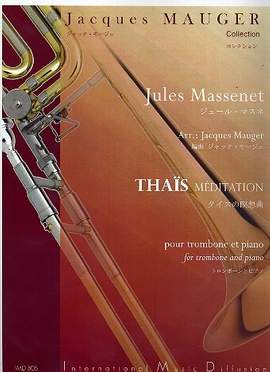 Massenet, J É F: Méditation de Thais pour trombone et piano