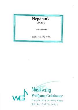 Gerstbrein, F: Nepomuk Polka für Blasorchester