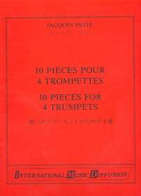 Petit, J: 10 Pièces pour 4 trompettes
