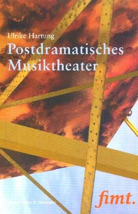Hartung, U: Postdramatisches Musiktheater