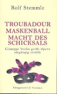 Stemmle, R: Troubadour - Maskenball - Macht des Schicksals