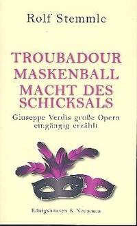 Stemmle, R: Troubadour - Maskenball - Macht des Schicksals