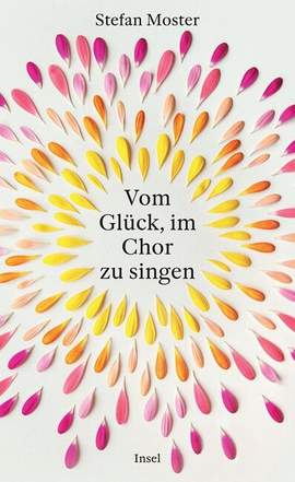 Moster, S: Vom Glück, im Chor zu singen