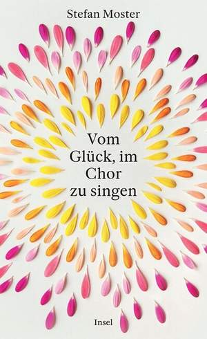 Moster, S: Vom Glück, im Chor zu singen