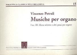 Petrali, V: Musiche per organo vol.3