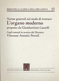 Petrali, V: L'Organo moderno