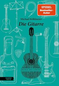 Köhlmeier, M: Die Gitarre