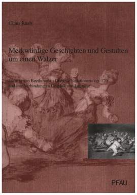 Raab, C: Merkwürdige Geschichten und Gestalten um einen Walzer