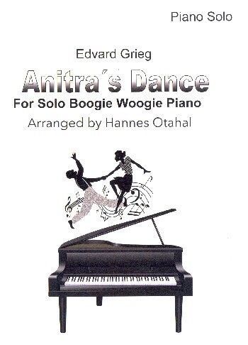 Grieg, E: Boogie-Paraphrase über Anitras Tanz: