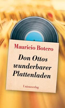 Botero, M: Don Ottos wunderbarer Plattenladen