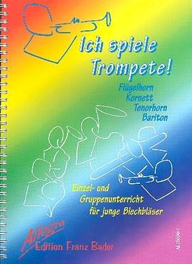 Bader, F: Ich spiele Trompete!