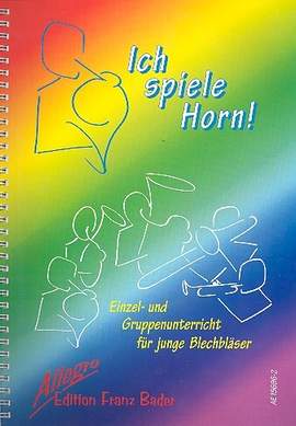 Bader, F: Ich spiele Horn!