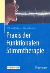 Praxis der Funktionalen Stimmtheraphie