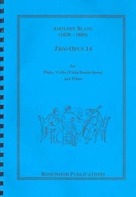 Blanc, A: Trio op.14 for flute, cello (viola, basset
