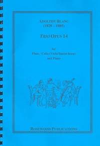 Blanc, A: Trio op.14 for flute, cello (viola, basset