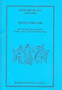 Blanc, A: Septett op.40 für Klarinette, Horn, Fagott,