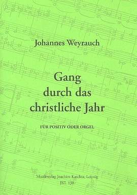 Weyrauch, J: Gang durch das christliche Jahr
