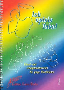 Bader, F: Ich spiele Tuba!