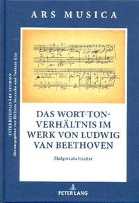 Grajter, M: Das Wort-Ton-Verhältnis im Werk von Ludwig van Beethoven