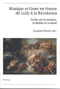 Musique et geste de Lully à la révolution