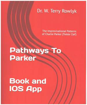 Rowlyk, W T: Pathways to Parker