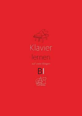 Ebert, M: Klavier lernen auf zwei Wegen Band 1