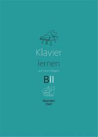 Ebert, M: Klavier lernen auf zwei Wegen Band 2