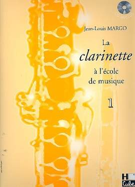 Margo, J: La clarinette 'a l'école de musique vol.1 (+Online-Audio)