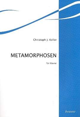 Keller, C J: Metamorphosen