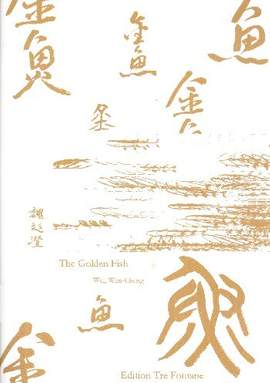 Wei, W: The golden Fish